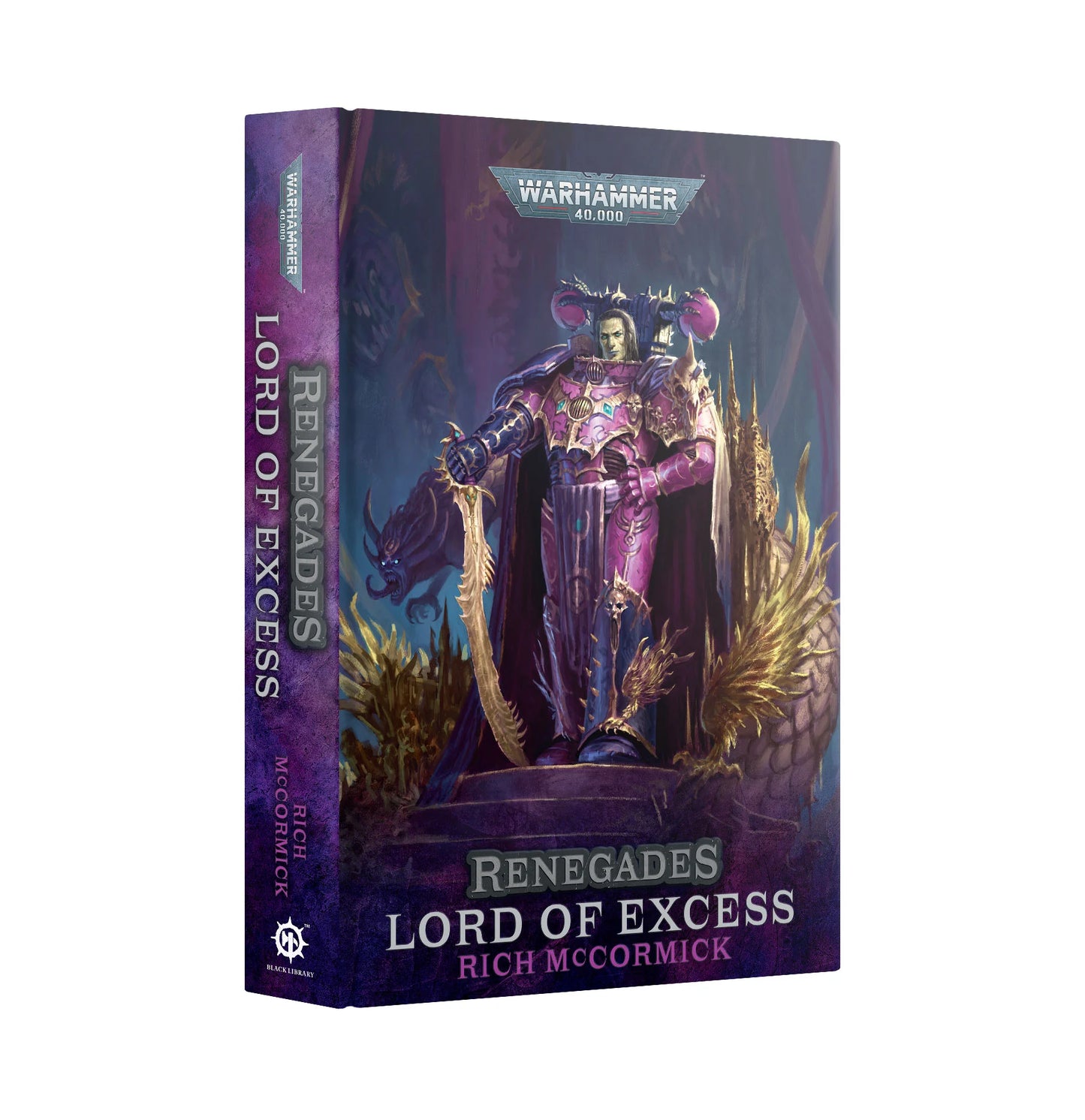 Renegades: Lord Of Excess (Royal Hardback)