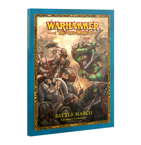 Warhammer: The Old World Battle March General's Companion