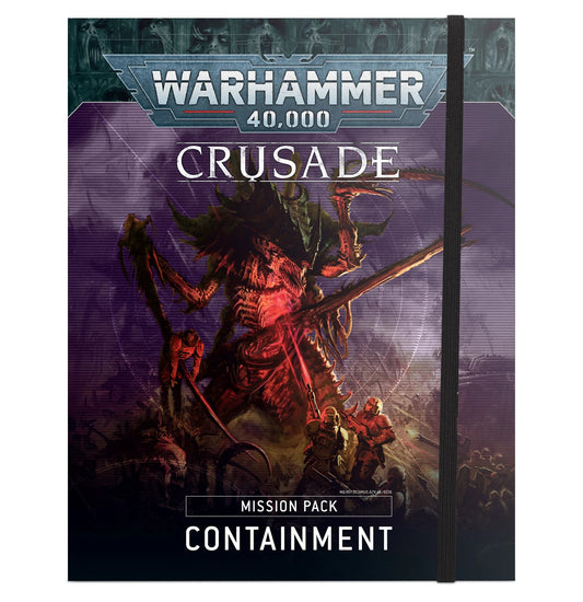 Crusade Mission Pack: Containment (Αγγλικά)